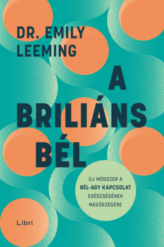 Dr. Emily Leeming: A briliáns bél e-Könyv