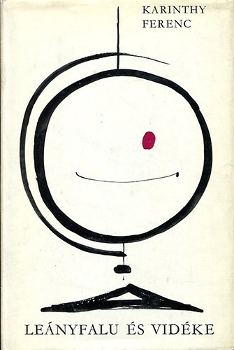 Karinthy Ferenc: Leányfalu és vidéke antikvár