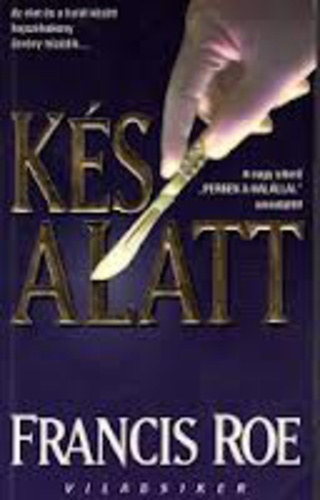 Francis Roe: Kés alatt antikvár
