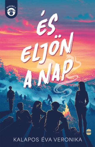 Kalapos Éva Veronika: És eljön a nap könyv