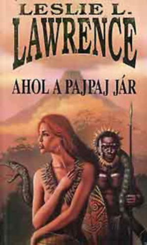 Leslie L. Lawrence: Leslie L. Lawrence - Ahol a pajpaj jár antikvár