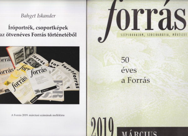 Bahget Iskander, Buda Ferenc, Füzi Péter: Forrás 2019 március + Íróportrék, csoportképek az ötvenéves Forrás történetéből - melléklet antikvár