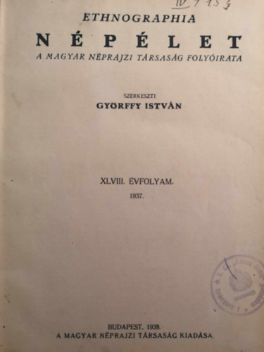 Györffy István szerk.: Etnographia Népélet XLVIII 1937 (teljes) antikvár