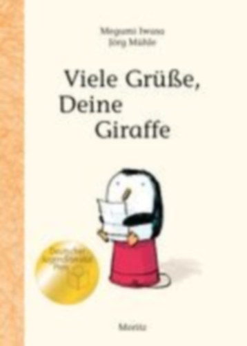Iwasa, Megumi: Viele Grüße, Deine Giraffe! idegen