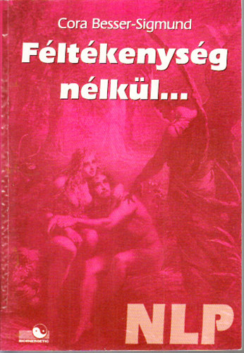 Cora Besser-Sigmund: Féltékenység nélkül... antikvár