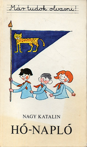 Nagy Katalin: Hó-napló (Már tudok olvasni!) antikvár