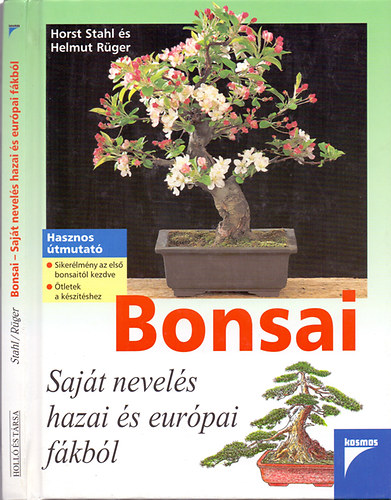 Helmut Rüger, Horst Stahl: Bonsai - Saját nevelés hazai és európai fákból antikvár