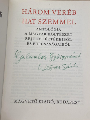 Weöres Sándor: Három veréb hat szemmel - Dedikált! - Dedikált antikvár