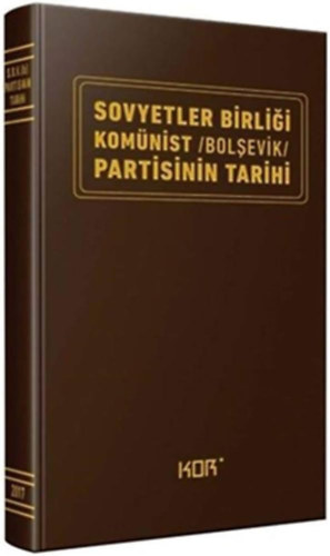 Sovyetler Birliği Komünist /Bolsevik/ Partisinin Tarihi ("A Szovjetunió Kommunista /Bolsevik/ Pártjának története" török nyelven) antikvár
