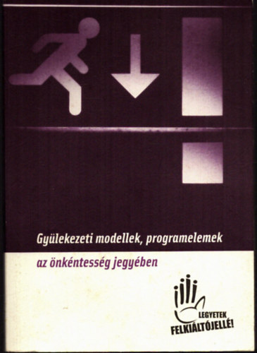 Czibere Károly, Ferenczi Zoltán (szerk.), Dr. Siba Balázs: Gyülekezeti modellek, programelemek az önkéntesség jegyében antikvár