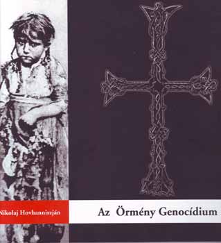 Nikolaj Hovhanniszján: Az Örmény Genocídium antikvár