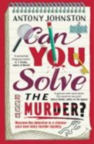 Johnston, Antony: Can You Solve the Murder? idegen