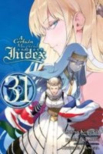 Kamachi, Kazuma: A Certain Magical Index, Vol. 31 (Manga) idegen