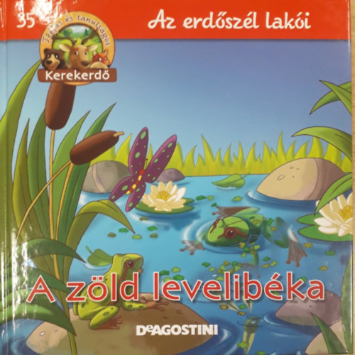 Az erdőszél lakói - A zöld levelibéka (Kerekerdő) antikvár