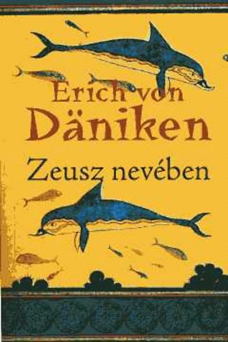 Erich von Däniken: Zeusz nevében antikvár