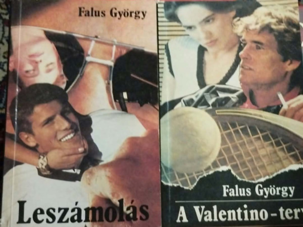 Falus György: 2db Falus György: A Valentino-terv; Leszámolás antikvár
