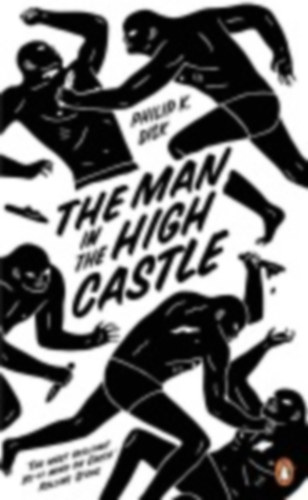 Dick, Philip K.: The Man in the High Castle idegen