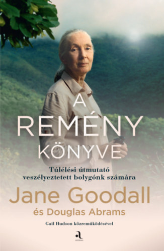Jane Goodall, Doug Abrams: A remény könyve könyv