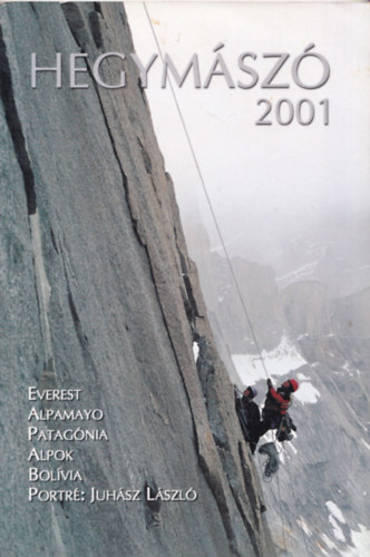 Farkas Péter - Szikszai Csaba (szerk.): Hegymászó 2001 antikvár