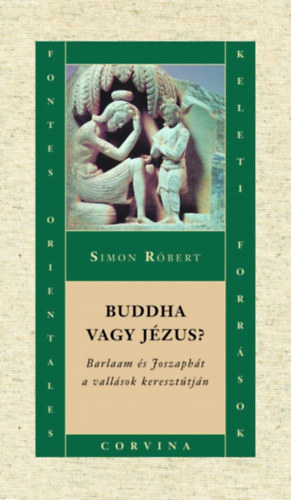 Simon Róbert: Buddha vagy Jézus? könyv