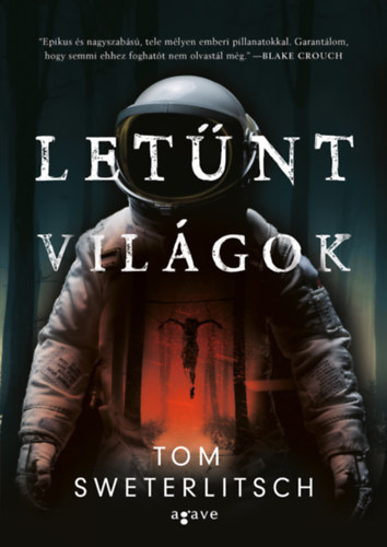Tom Sweterlitsch: Letűnt világok e-Könyv