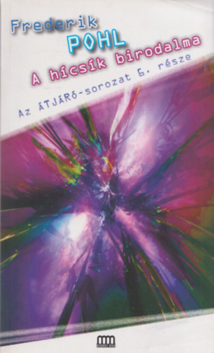 Frederik Pohl: A hícsík birodalma (Az Átjáró-sorozat 6. része) antikvár