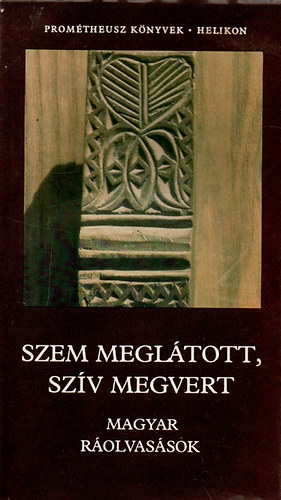 Pócs Éva (összeáll.): Szem meglátott, szív megvert - Magyar ráolvasások (Prométheusz könyvek) antikvár