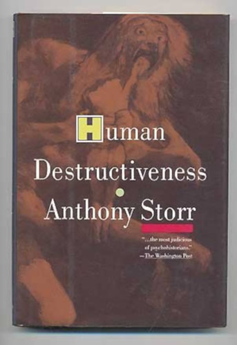 Anthony Storr: Human Destructiveness antikvár