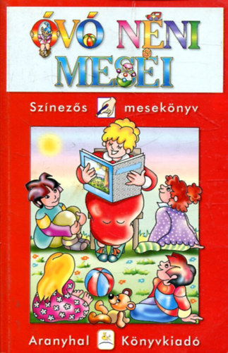 Aranyhal: Óvó néni meséi - Színezős mesekönyv antikvár
