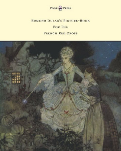 Various: Edmund Dulac's Picture-Book For The French Red Cross idegen