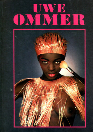 Benedikt Taschen: Uwe Ommer-Erotische Photographien antikvár