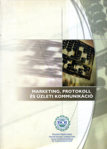 Dr. Lóth László: Marketing, protokoll és üzleti kommunikáció - tankönyv a biztosításközvetítői képzés hallgatóinak antikvár