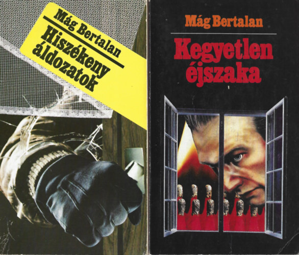 Mág Bertalan: 2 db könyv, Hiszékeny áldozatok, Kegyetlen éjszaka könyv