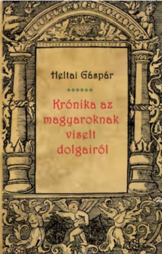 Heltai Gáspár - Könyvei / Bookline - 1. oldal
