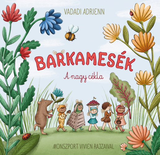 Vadadi Adrienn: Barkamesék - A nagy cékla könyv