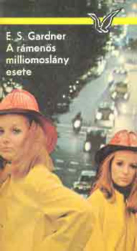 Erle Stanley Gardner: A rámenős milliomoslány esete (Albatrosz) antikvár