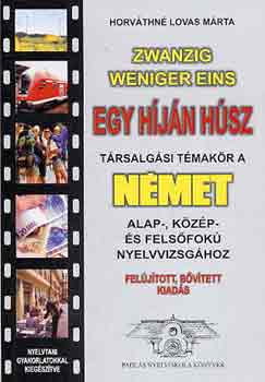 Horváthné Lovas Márta: Egy híján húsz (társalgási témakör a német alap-, közép- és felsőfokú) antikvár