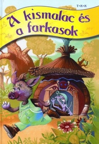 A kismalac és a farkasok antikvár