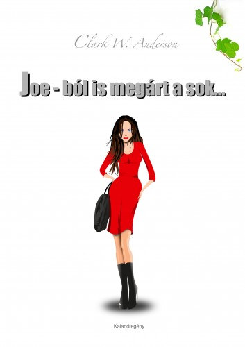Clark W. Anderson: Joe-ból is megárt a sok e-Könyv