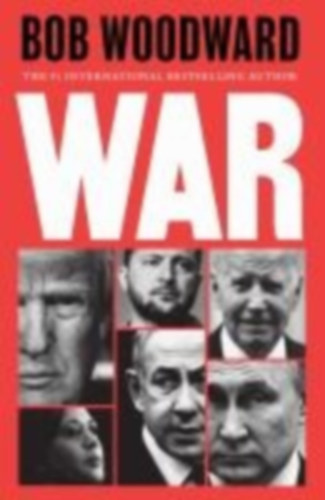 Woodward, Bob: War idegen