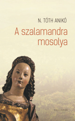 N. Tóth Anikó: A szalamandra mosolya könyv