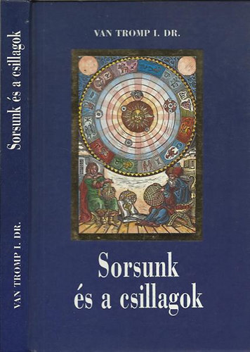 Van Tromp I. Dr.: Sorsunk és a csillagok (Népszerű asztrológia) antikvár