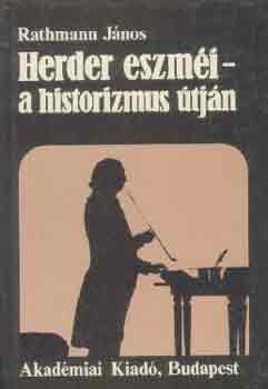 Rathmann János: Herder eszméi-a historizmus útján antikvár