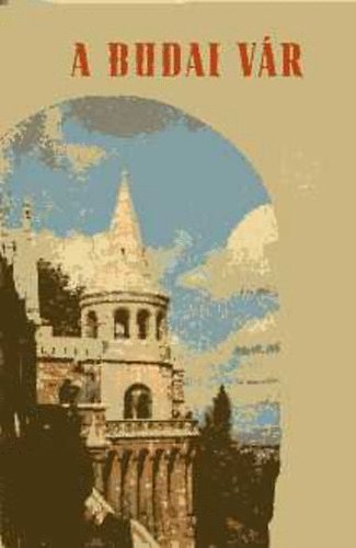 Fővárosi Idegenforgalmi Hivatal: A budai Vár antikvár