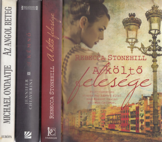 Rebecca Stonehill, Jennifer Chiaverini, Michael Ondaatje: 3 db romantikus regény: A költő felesége + Kémnő + Az angol beteg antikvár