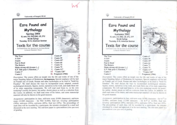 Ezra Pound: 3 db Ezra Pound : Ezra Pound and Mythology Spring 2004 + Ezra Pound and Mythology Autumn 2002 + Ezra Pound's Canto 115 antikvár