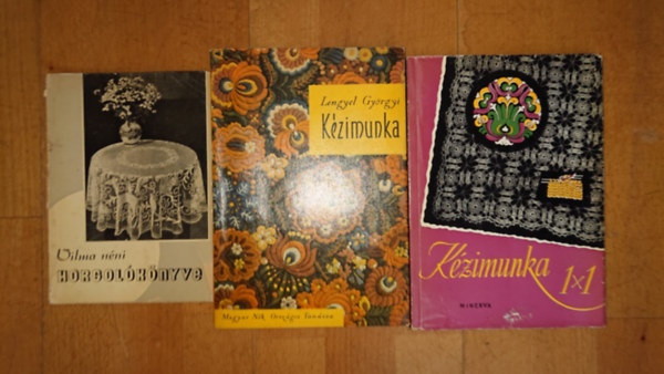 Vilma néni, Lengyel Györgyi: 3 könyv a kézimunkáról: Kézimunka 1x1, Vilma néni horgolókönyve, Kézimunka antikvár