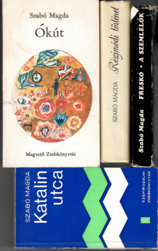 Szabó Magda:: 4 db Szabó Magda könyv: Ókút + Katalin utca + Freskó - A szemlélők + Régimódi történet antikvár
