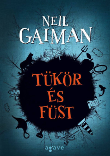 Neil Gaiman: Tükör és füst - Új kiadás e-Könyv