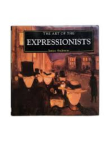 Janice Anderson: The art of the Impressionists (Az impresszionisták művészete - angol nyelvű) antikvár